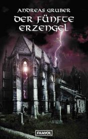 book cover of Der fünfte Erzengel by Andreas Gruber