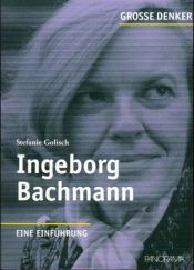 book cover of Ingeborg Bachmann : eine Einführung by Stefanie Golisch