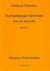 book cover of Flumserberger Seminare, Bd.10, Weg der Aphrodite: BD 10 by Wolfgang Döbereiner