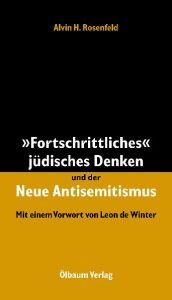 book cover of "Fortschrittliches" jüdisches Denken und der Neue Antisemitismus by Alvin Hirsch Rosenfeld