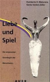 book cover of Liebe und Spiel by Humberto R. Maturana