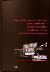 book cover of Kolumbien. Große Geschäfte, staatlicher Terror und Aufstandsbewegung by Raul Zelik