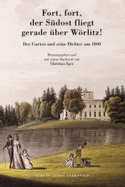 book cover of Fort, fort, der Südost fliegt gerade über Wörlitz! by Christian Eger