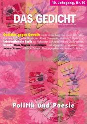 book cover of Das Gedicht, Nr.10, Politik und Poesie, Gedichte gegen Gewalt by Anton G. Leitner