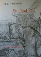 book cover of Das Endspiel: [Erzählung] by Hubert Schirneck