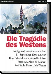 book cover of Die Tragödie des Westens: Beiträge und Interviews nach dem 11. September by Dieter Stein