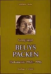 book cover of Beuys packen : Dokumente 1968 - 1996 by Georg Jappe