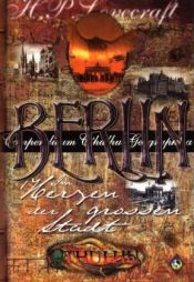 book cover of Cthulhu. Berlin. Im Herzen der großen Stadt. Rollenspiel in der Welt des H. P. Loevecraft by Wolfgang Schiemichen