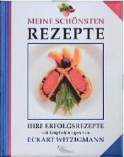 book cover of Meine schönsten Rezepte by Eckart Witzigmann