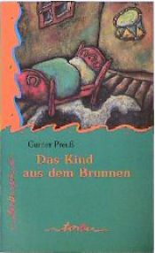 book cover of Tabu Taschenbücher, Nr.55, Das Kind aus dem Brunnen by Gunter Preuß