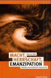 book cover of Macht, Herrschaft, Emanzipation by Michael Wilk