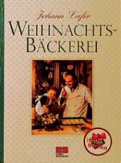 book cover of Weihnachtsbäckerei by Johann Lafer