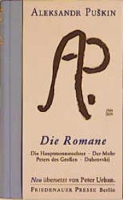 book cover of Die Romane: Die Hauptmannstochter by Alexandr Púshkín
