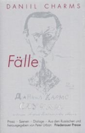 book cover of Fälle: Prosa, Szenen, Dialoge by Daniil Charms