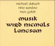 book cover of Musik wird niemals langsam, 1 CD-Audio by Max Goldt