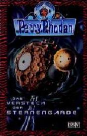 book cover of Perry Rhodan 411. Das Versteck der Sternengarde by Rainer Castor