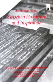 book cover of Zwischen Handwerk und Inspiration. Lyrik schreiben und veröffentlichen by Martina Weber