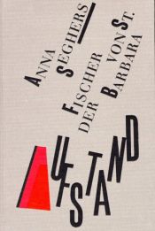 book cover of Die Graphischen Bücher, Bd.20, Aufstand der Fischer von St. Barbara by Anna Zēgerse