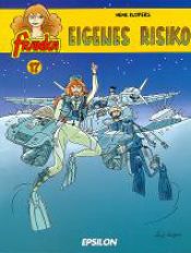 book cover of Franka, Bd. 17. Eigenes Risiko by Henk Kuĳpers