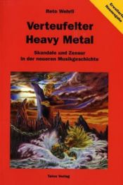 book cover of Verteufelter Heavy Metal: Skandale und Zensur in der neueren Musikgeschichte by Reto Wehrli
