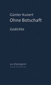 book cover of Ohne Botschaft : Gedichte by Günter Kunert