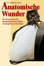 book cover of Anatomische Wunder by Stephen Juan