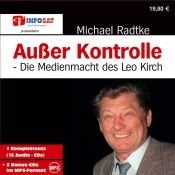 book cover of Außer Kontrolle . Die Medienmacht des Leo Kirch by Michael Radtke