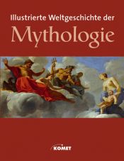 book cover of Mythology an Illustrated Encyclopedia by Richard Cavendish