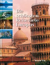 book cover of Die schönsten Reiseziele Europas by -