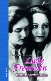 book cover of Liebe Freundin. Briefe berühmter Frauen (blue notes) by Inga Westerteicher