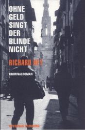 book cover of Ohne Geld singt der Blinde nicht by Richard Hey