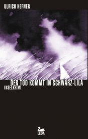 book cover of Der Tod kommt in Schwarz-Lila. Inselkrimi by Ulrich Hefner