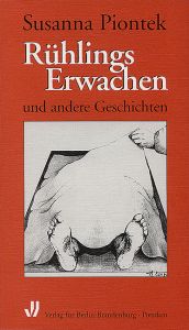 book cover of Rühlings Erwachen: Und andere Geschichten by Susanna Piontek