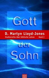 book cover of Gott der Sohn by David Lloyd-Jones