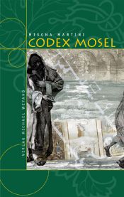 book cover of Codex Mosel by Mischa Martini