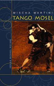 book cover of Tango Mosel by Mischa Martini