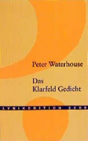 book cover of Das Klarfeld Gedicht by Peter Waterhouse