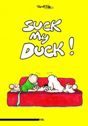 book cover of Suck my duck by Ralf König