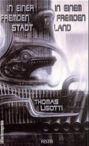 book cover of In a Foreign town, In a Foreign Land by Thomas Ligotti