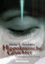 book cover of Hippokratische Gesichter - Todesgeschichten by Malte S. Sembten