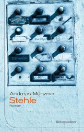 book cover of Stehle by Andreas Münzner