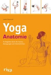 book cover of Yoga-Anatomie: Ihr Begleiter durch die Asanas, Bewegungen und Atemtechniken by Leslie Kaminoff