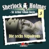 book cover of Doyle, Arthur C., Bd.5 : Die sechs Napoleons, 1 Audio-CD by Артур Конан Дојл