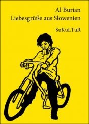 book cover of Liebesgrüße aus Slowenien by Al Burian