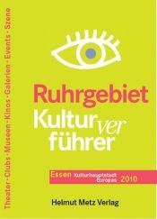 book cover of Kulturverführer Ruhrgebiet. Clubs, Theater, Museen, Kinos, Galerien, Events, Szene by Rolf Hosfeld