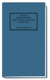 book cover of Aber die Sprache laßt unbesudelt. Wider die Verhunzung des Deutschen by Άρθουρ Σοπενχάουερ