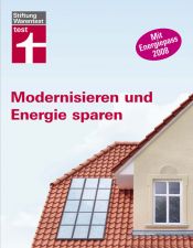 book cover of Modernisieren und Energie sparen: Mit Energiepass 2008 by Peter Burk