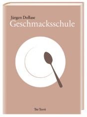 book cover of Geschmacksschule by Jürgen Dollase