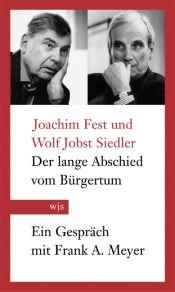 book cover of Der lange Abschied vom Bürgertum by יואכים פסט