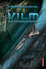 book cover of VILM 02. Die Eingeborenen by Karsten Kruschel